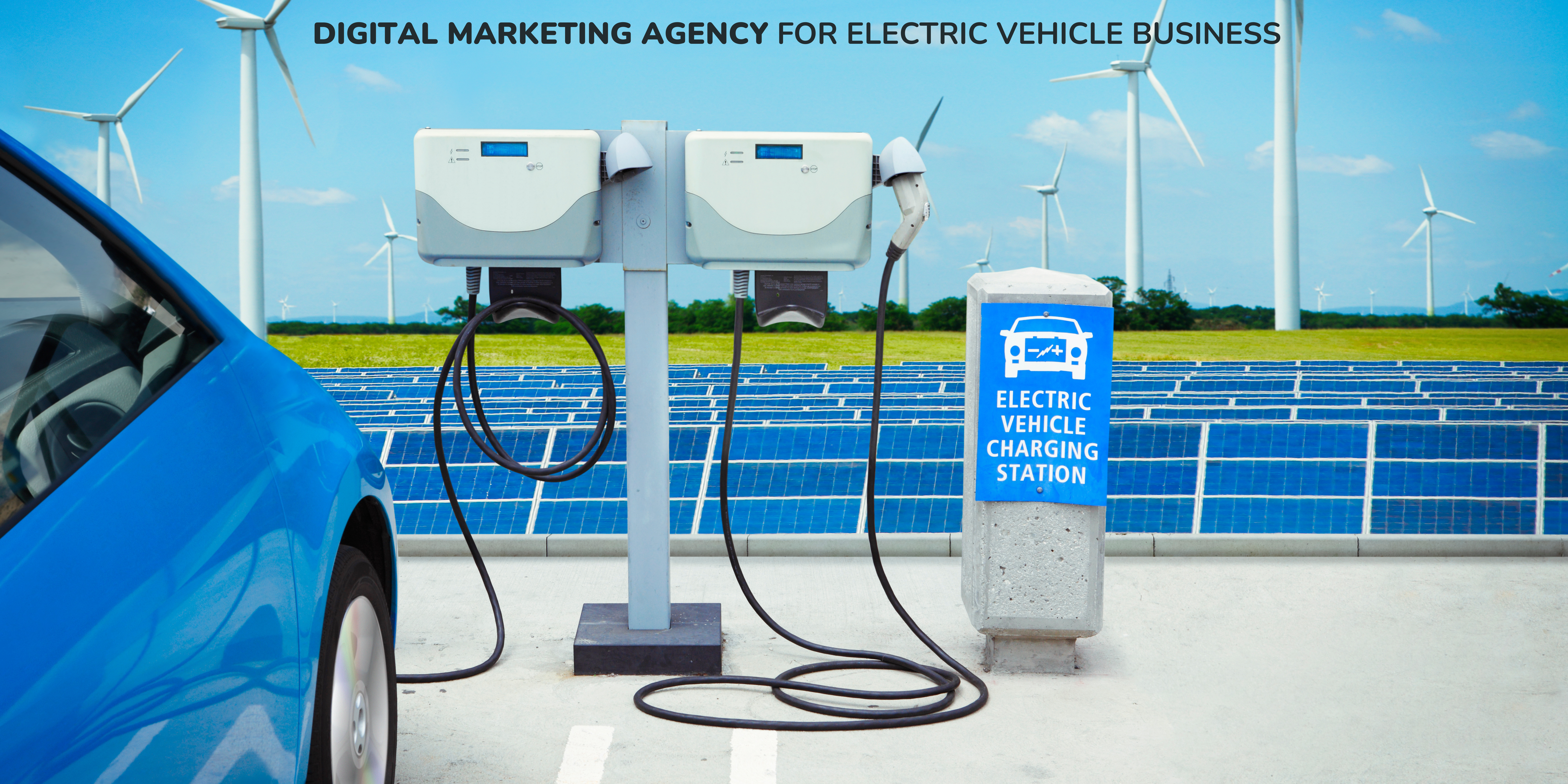 How To Make Your Product Stand Out With DIGITAL MARKETING AGENCY FOR ELECTRIC VEHICLE BUSINESS